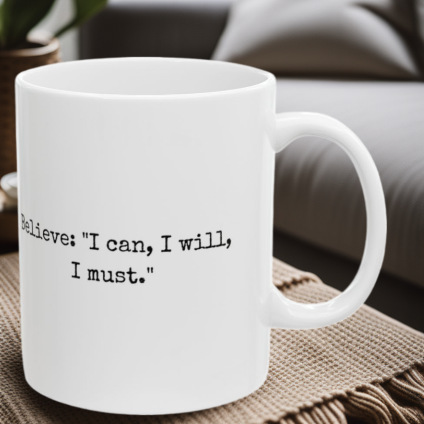 Believe I Can - 11oz Mug