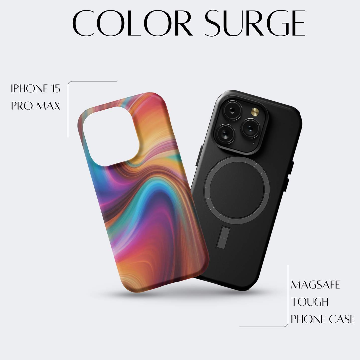 Color Surge - iPh 15 Pro Max MagSafe Tough Matte Finish