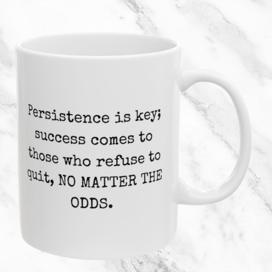 Persistence Wins - 11oz Mug