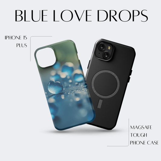 Blue Love Drops - iPh 15 Plus MagSafe Tough Matte Finish