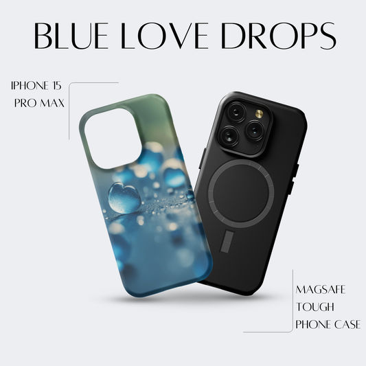 Blue Love Drops - iPh 15 Pro Max MagSafe Tough Matte Finish