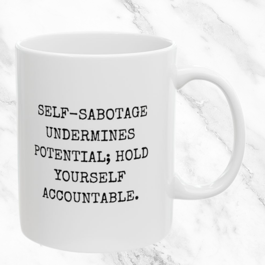 Accountability Prevents Self-Sabotage - 11oz Mug