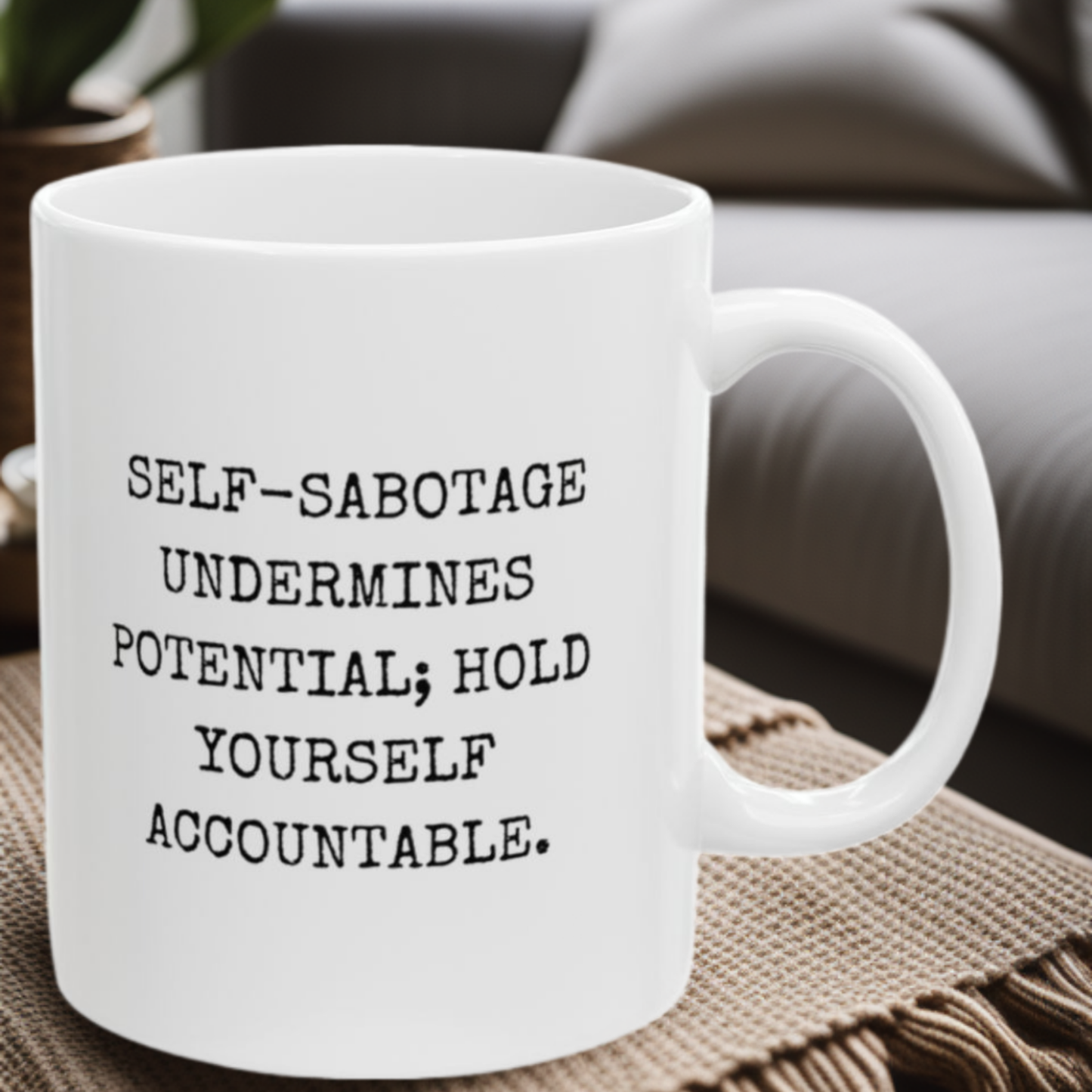 Accountability Prevents Self-Sabotage - 11oz Mug